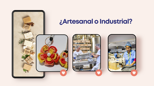 Artesanal o Productos Industriales... ¿por qué elegir lo hecho a mano?